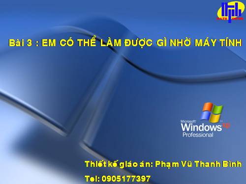 Bài 3. Em có thể làm được những gì nhờ máy tính?