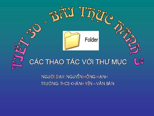 Bài thực hành 3. Các thao tác với thư mục