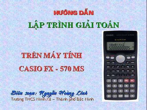 Lập trình giải toán với máy tính CASINO FX-570MS