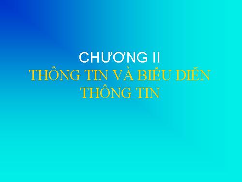 Bài 1. Thông tin và tin học