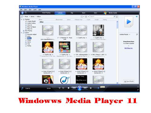 Chương trình nge nhạc xem phim Windows Media Player 11