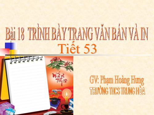 Bài 18. Trình bày trang văn bản và in