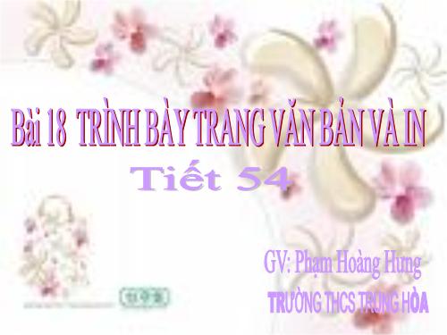 Bài 18. Trình bày trang văn bản và in