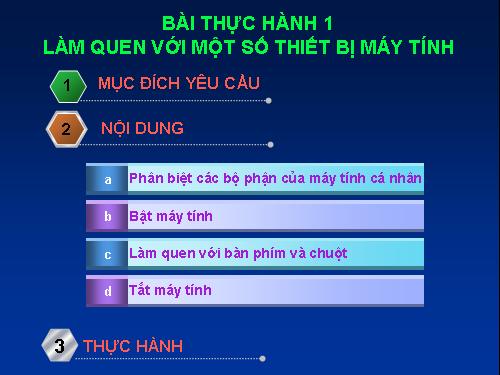 Bài thực hành 1. Làm quen với một số thiết bị máy tính