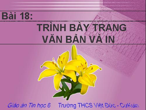 Bài 18. Trình bày trang văn bản và in