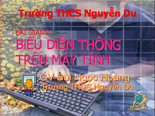 Bài 2. Thông tin và biểu diễn thông tin