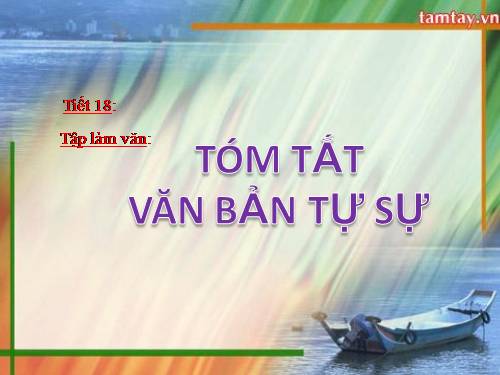 Bài 5. Tóm tắt văn bản tự sự