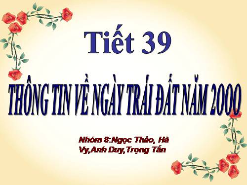 Bài 10. Thông tin về Ngày Trái Đất năm 2000