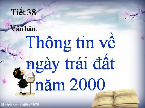 Bài 10. Thông tin về Ngày Trái Đất năm 2000