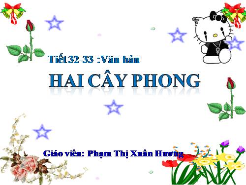 Bài 9. Hai cây phong