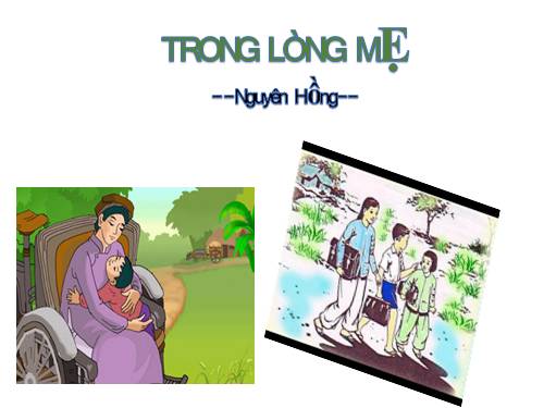 Bài 2. Trong lòng mẹ