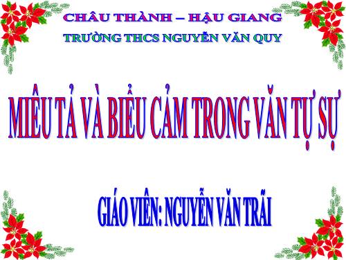 Bài 6. Miêu tả và biểu cảm trong văn bản tự sự