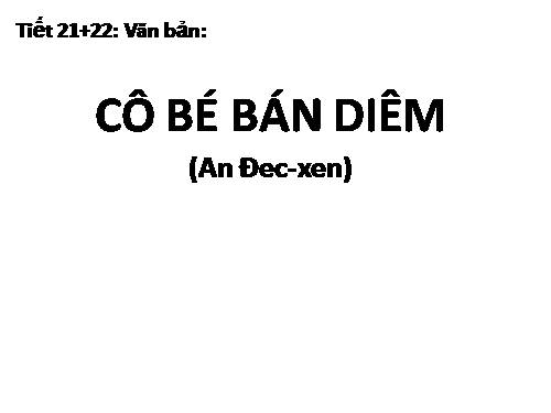 Bài 6. Cô bé bán diêm