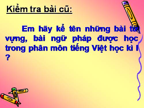 Bài 16. Ôn tập và kiểm tra phần Tiếng Việt