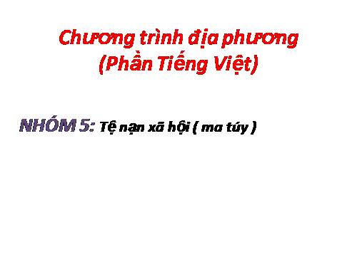 Bài 8. Chương trình địa phương (phần Tiếng Việt)