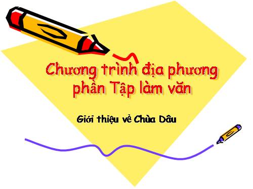 Bài 22. Chương trình địa phương (phần Tập làm văn)