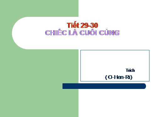 Bài 8. Chiếc lá cuối cùng