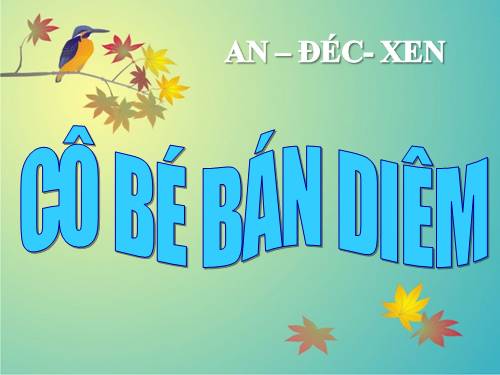 Bài 6. Cô bé bán diêm
