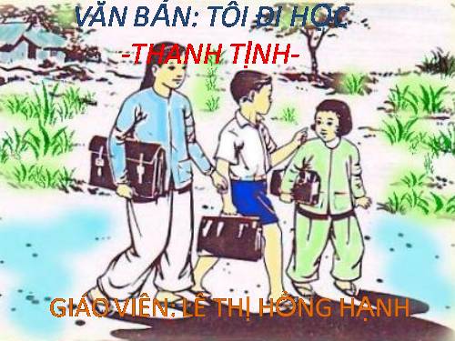 Bài 1. Tôi đi học