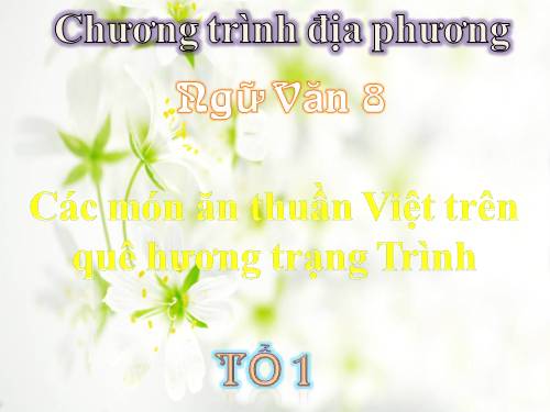 Bài 8. Chương trình địa phương (phần Tiếng Việt)