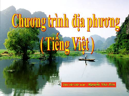 Bài 8. Chương trình địa phương (phần Tiếng Việt)