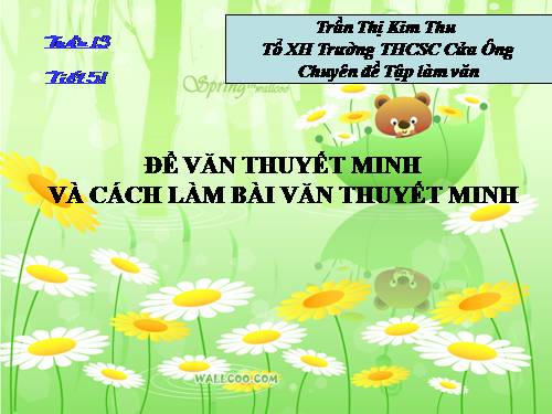 Bài 13. Đề văn thuyết minh và cách làm bài văn thuyết minh