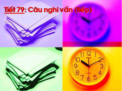 Bài 19. Câu nghi vấn (tiếp theo)