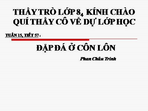 Bài 15. Đập đá ở Côn Lôn