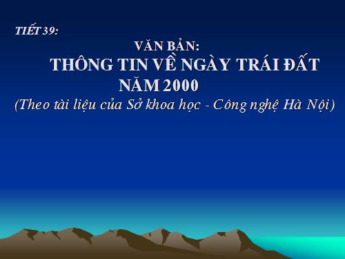 Bài 10. Thông tin về Ngày Trái Đất năm 2000