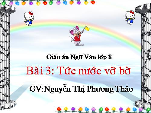 Bài 3. Tức nước vỡ bờ