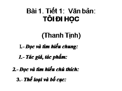 Bài 1. Tôi đi học