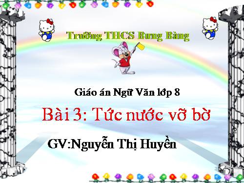 Bài 3. Tức nước vỡ bờ