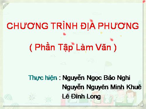 Bài 22. Chương trình địa phương (phần Tập làm văn)