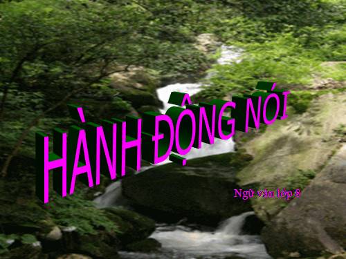 Bài 24. Hành động nói (tiếp theo)