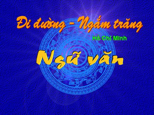 Bài 21. Ngắm trăng (Vọng nguyệt)