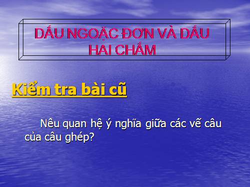 Bài 13. Dấu ngoặc đơn và dấu hai chấm