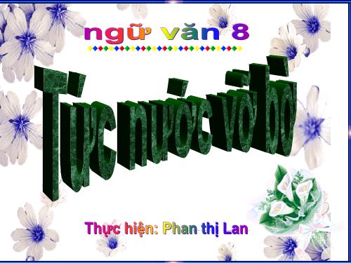 Bài 3. Tức nước vỡ bờ