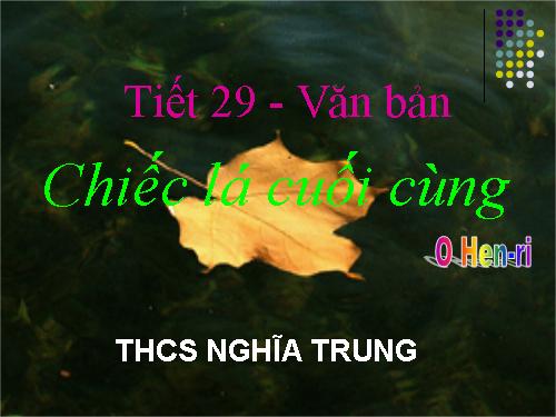 Bài 8. Chiếc lá cuối cùng