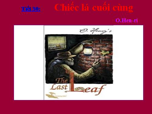 Bài 8. Chiếc lá cuối cùng