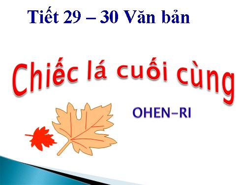 Bài 8. Chiếc lá cuối cùng