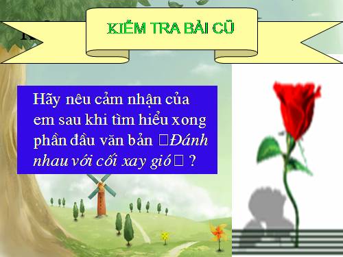 Bài 7. Đánh nhau với cối xay gió