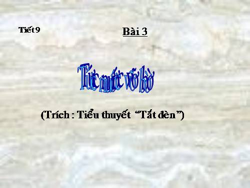 Bài 3. Tức nước vỡ bờ