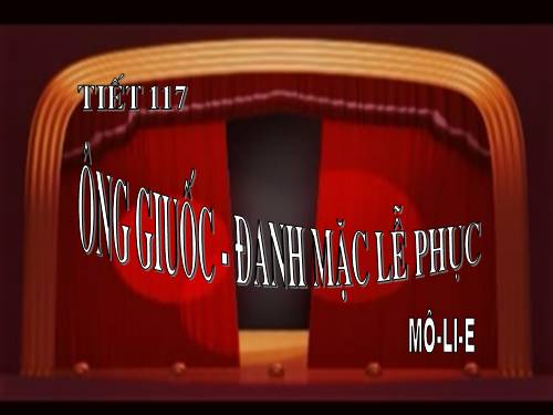 Bài 29. Ông Giuốc-đanh mặc lễ phục