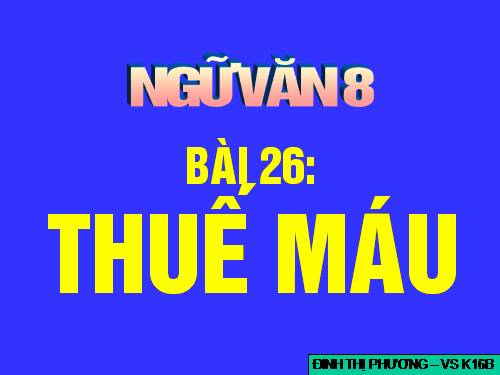 Bài 26. Thuế máu