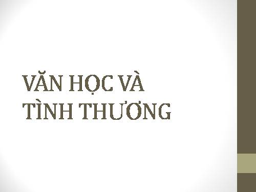 Bài viết số 7: Văn học và tình thương