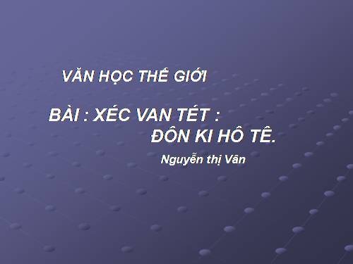 Bài 7. Đánh nhau với cối xay gió