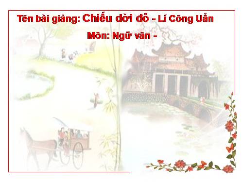 Bài 22. Chiếu dời đô (Thiên đô chiếu)