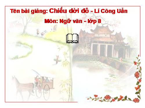 Bài 22. Chiếu dời đô (Thiên đô chiếu)