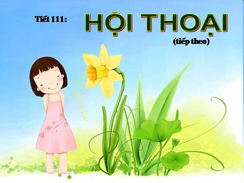 Bài 27. Hội thoại (tiếp theo)