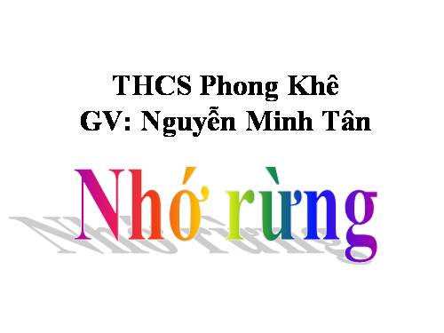 Bài 18. Nhớ rừng